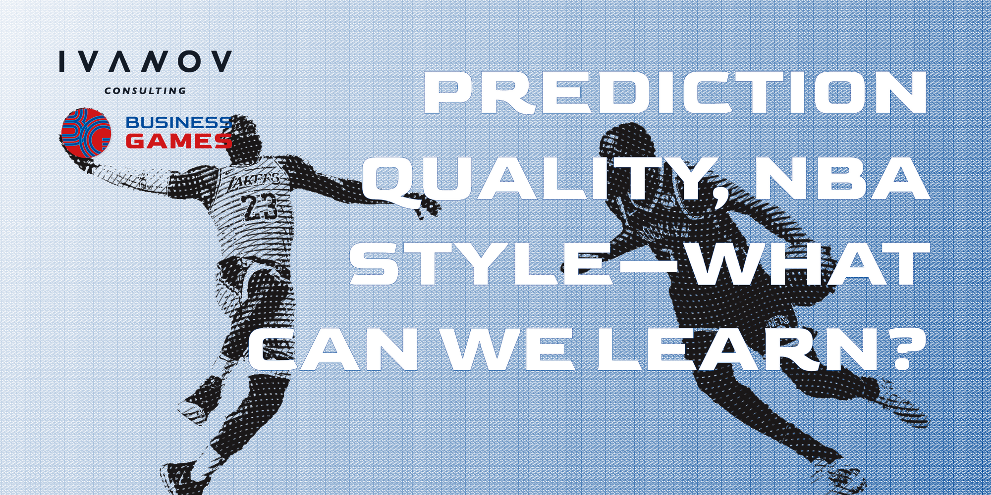 Cover for Prediction Quality, NBA Style: What Can We Learn for Decision-Making?