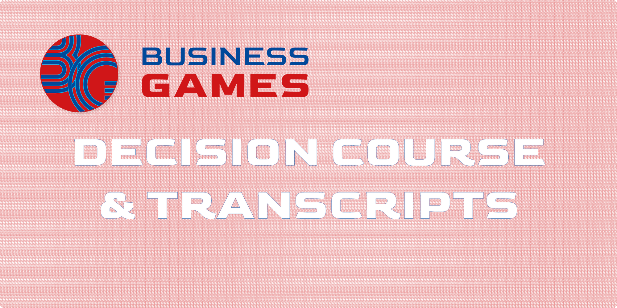 (Premium) Decision Course + Transcripts